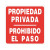 Señal 860 Aluminio 245X245 "Prop.privada" Propiedad Privada / Prohibido El Paso